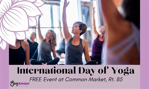 International Day of Yoga with Common Market, Rt. 85, 1 Wormans Mill ...