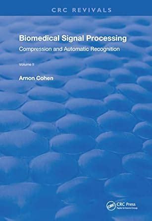 Buy Biomedical Signal Processing: Volume 2: Compression and Automatic ...