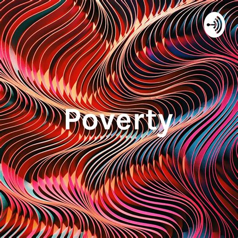 Poverty - The Bridge Home - Podcast - Apple Podcasts