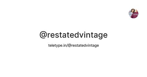 Restated Vintage — Teletype