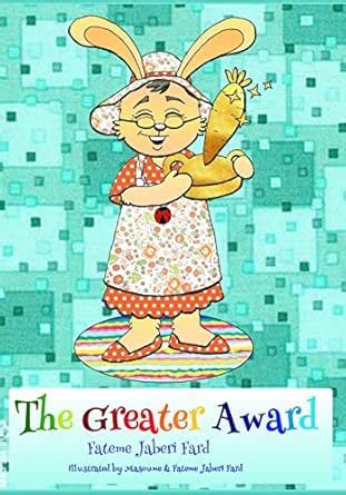 The Greater Award: An amazing story of compassion. eBook : Jaberi Fard ...