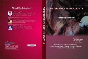 VETERINARY PATHOLOGY - I : Dr. M. Swamy, Dr. Y. Verma, Dr. A. Dubey ...