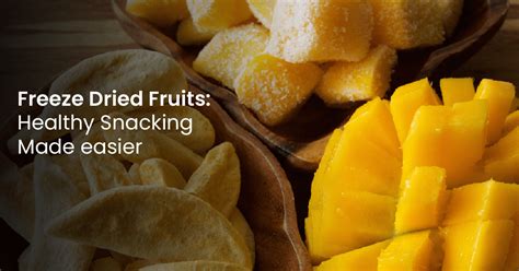 Freeze Dried Fruits: Healthy snacking made easier – Bonvie Snacks