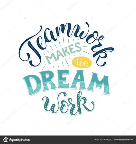 Top 91+ Pictures Image Of Teamwork Makes The Dream Work Excellent