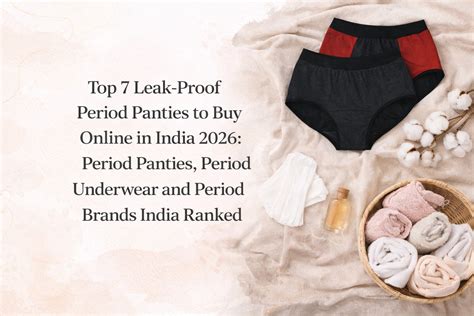 Top 7 Leak-Proof Period Panties to Buy Online in India 2026 – D'chica