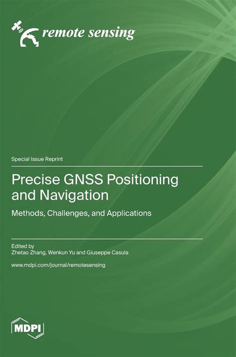 Buy Precise GNSS Positioning and Navigation: Methods, Challenges, and ...