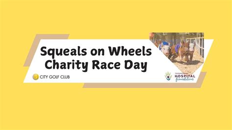 Squeals on Wheels Charity Race Day, City Golf Club. 254 South St ...