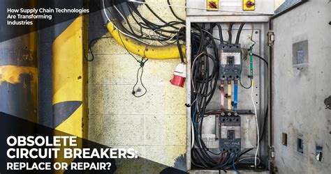 Obsolete Circuit Breakers: Replace or Repair for Best Value?