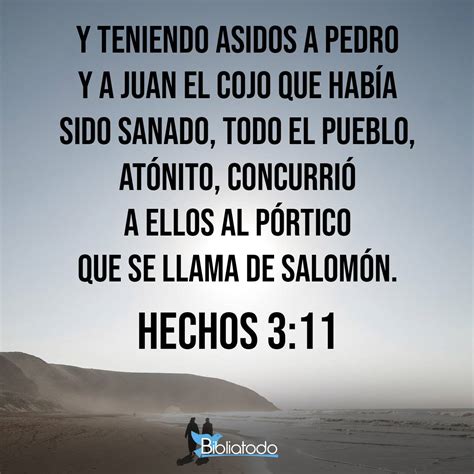 Hechos 3:11 RV1960 - Y teniendo asidos a Pedro y a Juan el cojo que ...