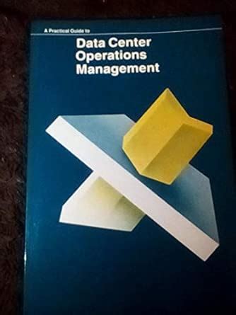 Buy Practical Guide to Data Center Operations Management: 006 Book ...