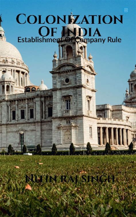 Buy Colonization Of India (Establishment Of Company Rule) Book Online ...