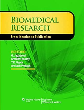 Biomedical Research: From Ideation to Publication : G. Jagadeesh ...