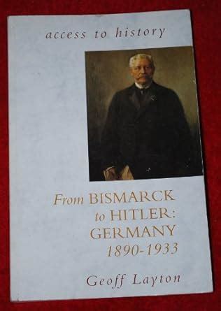 Access To History: From Bismark To Hitler - Germany, 1890-1933 : Layton ...