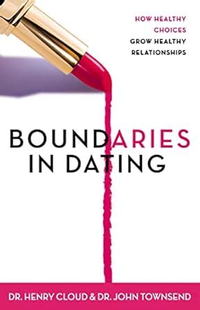 Buy Boundaries in Dating: How Healthy Choices Grow Healthy ...