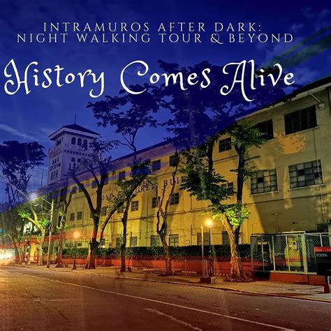 INTRAMUROS AFTER DARK: NIGHT WALKING TOUR AND BEYOND (2025) All You ...