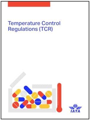 IATA Temperature Control Regulations (TCR) 2026 – 14th Edition ...