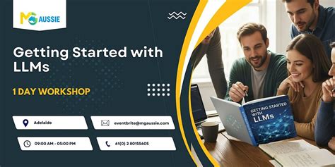 Getting Started with LLMs – 1 Day Workshop in Adelaide, Regus-Adelaide ...
