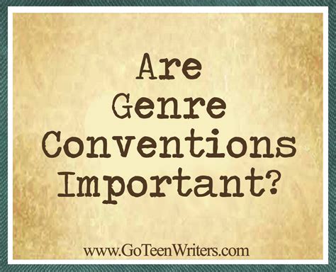 Are Genre Conventions Important? | Go Teen Writers
