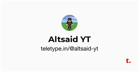Altsaid YT — Teletype
