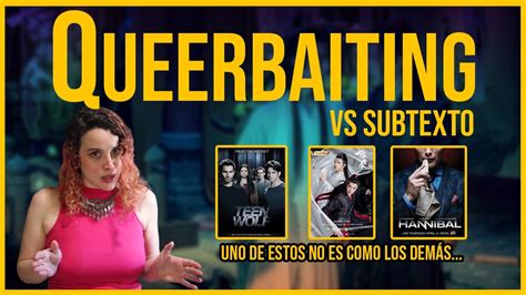 ¿Qué es el queerbaiting? - Queerbaiting vs subtexto