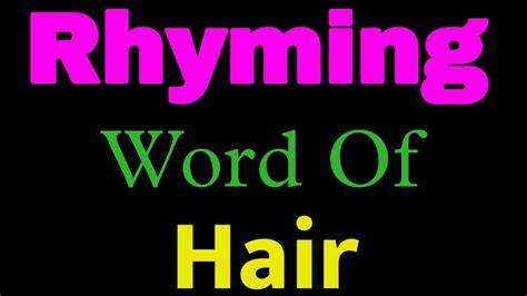 Hair rhyming words | Rhyming words of Hair | Hair ka rhyming word ...