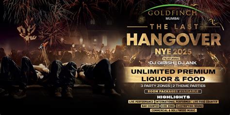 The Last Hangover - NYE 2025 | Gold Finch Hotel Andheri at Goldfinch ...