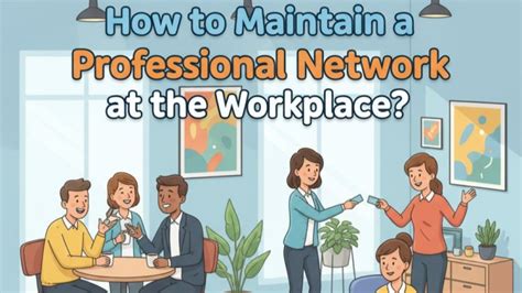 How to Maintain a Professional Network at the Workplace: - Gomsu ...