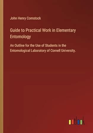 Buy Guide to Practical Work in Elementary Entomology: An Outline for ...