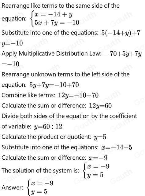 Solved: Solve the system of equations x-y=-14 and 5x+7y=-10 by ...