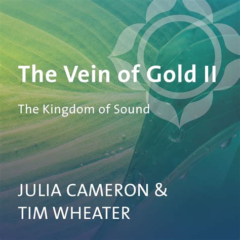 The Vein of Gold II: The Kingdom of Sound (Audio Download): Julia ...