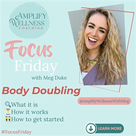 Focus Friday: Body Doubling – Amplify Wellness with Meg Duke