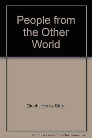 People from the Other World : Olcott, Henry Steel: Amazon.in: Books