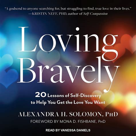 Loving Bravely: 20 Lessons of Self-Discovery to Help You Get the Love ...