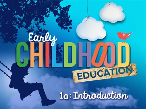 Early Childhood Education 1a: Introduction - eDynamic Learning