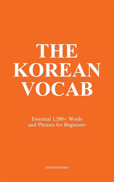 The Korean Vocab: Essential 1,200+ Words and Phrases for Beginners ...