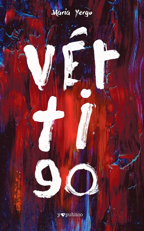 Vértigo (Spanish Edition) by María Yergo | Goodreads