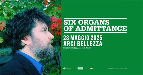 Six Organs Of Admittance | Milano, Arci Bellezza + Special Opening Act ...
