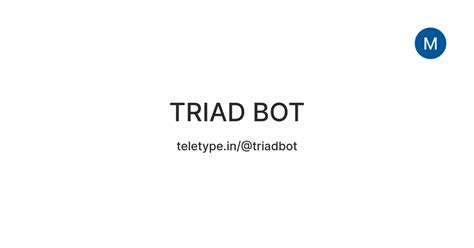 TRIAD BOT — Teletype