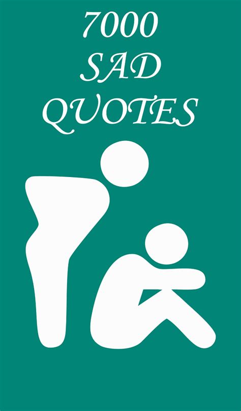 7000 Sad Quotes : quotes about sadness to cry it - App on Amazon Appstore