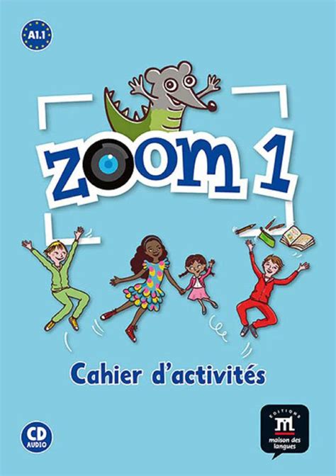 Zoom – 1 Cahier D'Activités Fle + Cd Audio | Goyalpublishers