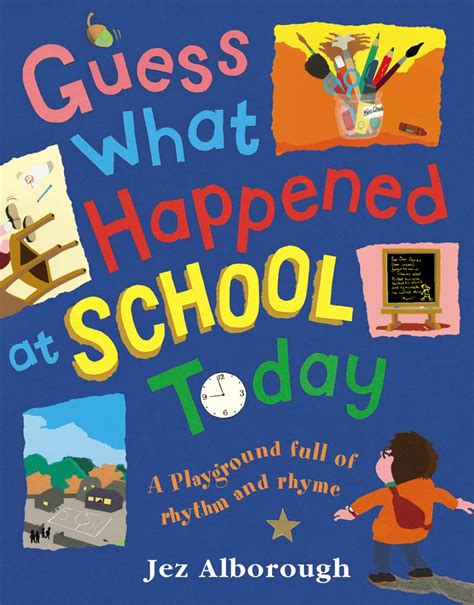 Guess What Happened at School Today : Alborough, Jez, Alborough, Jez ...