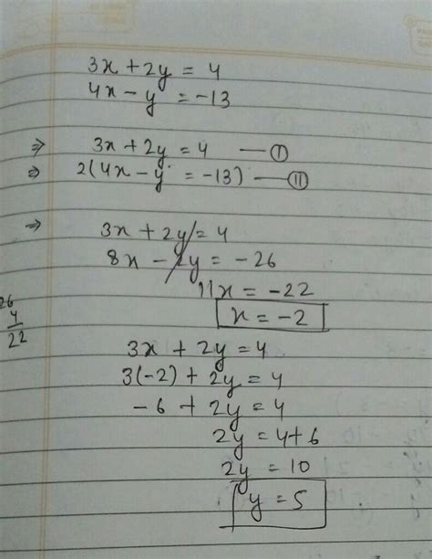 3x + 2y= 4,4x-y=-13 do in substitution method - Brainly.in
