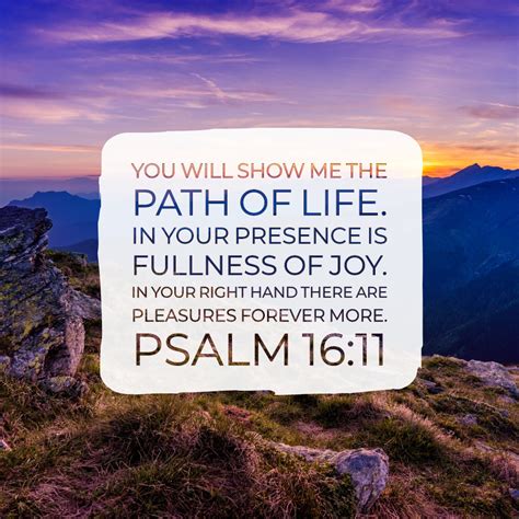 Psalm 16:11 - Fullness of Joy - Encouraging Bible Verses