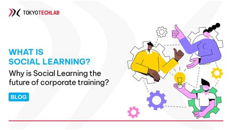 What is Social Learning? Benefits and applications in businesses