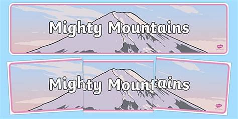 👉 Mighty Mountains Display Banner (teacher made) - Twinkl