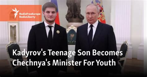 Kadyrov's Teenage Son Becomes Chechnya's Minister For Youth