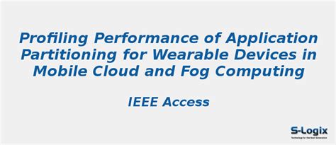 Profiling Performance of Application Partitioning for Wearable Devices ...