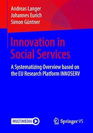 Innovation in Social Services: A Systematizing Overview based on the EU ...