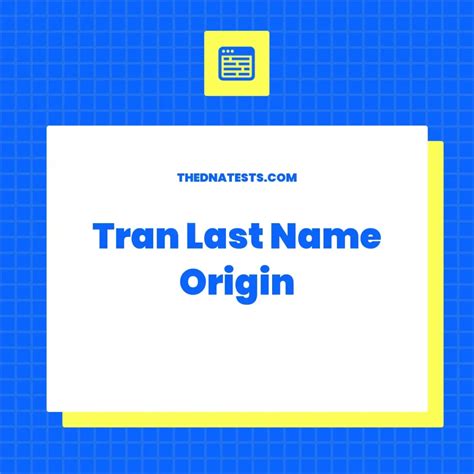 Tran Last Name Origin - Meaning, History and Popularity