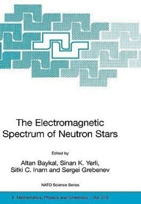 The Electromagnetic Spectrum of Neutron Stars: Buy The Electromagnetic ...
